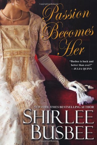 Passion Becomes Her Busbee, Shirlee