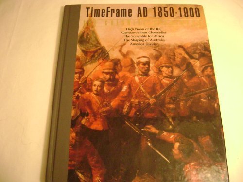 The Colonial Overlords: TimeFrame AD 18501900 Editors of TimeLife Books