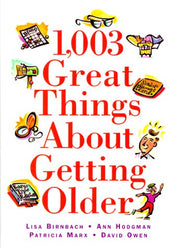 1,003 Great Things About Getting Older