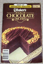 Baker's Book of Chocolate Riches (Best of Favorite Recipes)