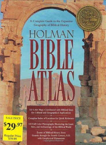 Holman Bible Atlas: A Complete Guide to the Expansive Geography of Biblical History Holman Reference Staff and Brisco, Thomas V