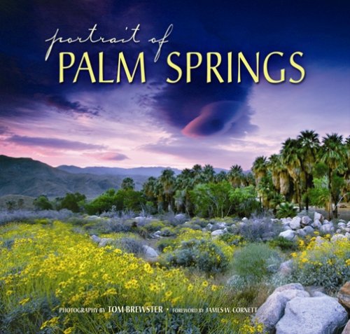 Portrait of Palm Springs [Hardcover] Tom Brewster and Jim Cornett