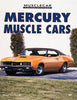 Mercury Muscle Cars Musclecar Color History Newhardt, David