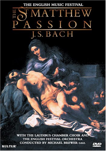 Bach: The Saint Matthew Passion [DVD]