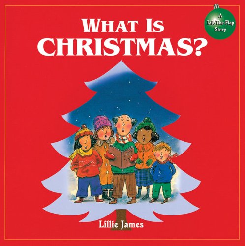 What Is Christmas? Ziefert, Harriet and James, Lillie