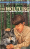 The Wolfling: A Documentary Novel of the EighteenSeventies North, Sterling