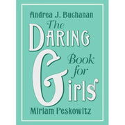 Daring Book for Girls, The