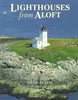 Lighthouses from Aloft: 51 Scenic New England Lights Feil, Charles