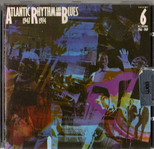 Atlantic Rhythm & Blues 1947-1974: Vol. 6, 1966-69