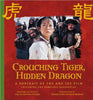 Crouching Tiger, Hidden Dragon: A Portrait of the Ang Lee Film Pictorial Moviebook Lee, Ang; Schamus, James; Corliss, Richard and Bordwell, David