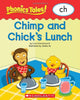 Phonics Tales: Chimp and Chick s Lunch CH Liza Charlesworth and Jannie Ho