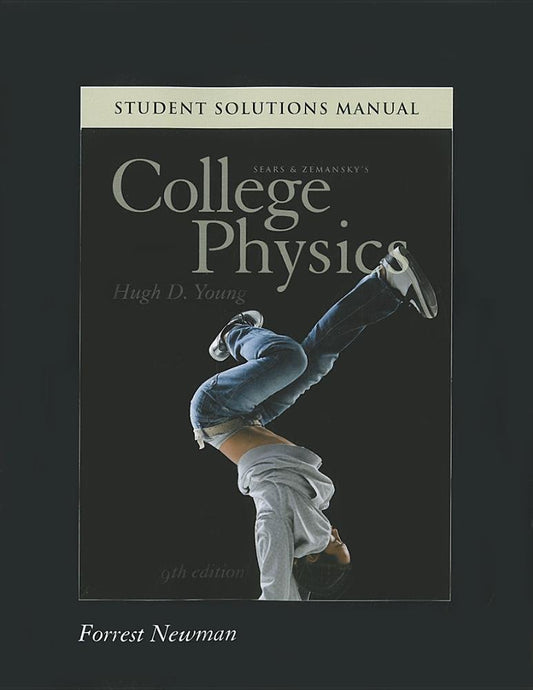 Student Solutions Manual for College Physics Young, Hugh D