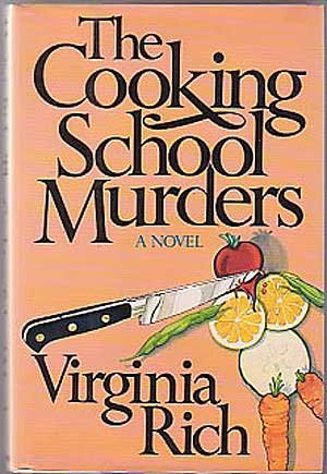 The Cooking School Murders Rich, Virginia