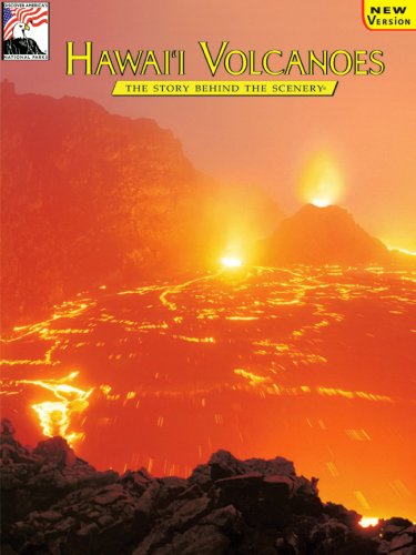 Hawaii Volcanoes: The Story Behind the Scenery Discover America: National Parks [Paperback] Babb, Janet L; Cheri C Madison and KC DenDooven