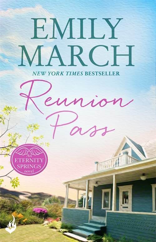 Reunion Pass: Eternity Springs 11: A heartwarming, uplifting, feelgood romance series Emily March