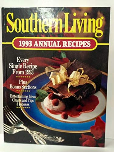 Southern Living 1993 Annual Recipes Southern Living Annual Recipes Southern Living Magazine