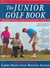 The Junior Golf Book Hayes, Larry; Glenn, Rhonda and Deal, David