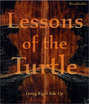 Lessons of the Turtle: Living Right Side Up