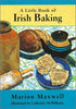 A Little Book of Irish Baking Maxwell, Marion and McWilliams, Catherine