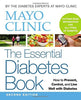 Mayo Clinic The Essential Diabetes Book 2nd Edition [Hardcover] Mayo Clinic Physicians