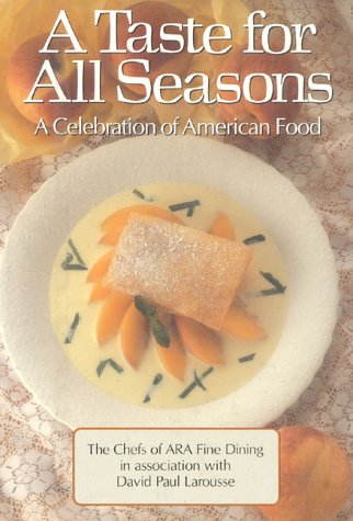 A Taste for All Seasons: A Celebration of American Food
