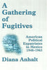 A Gathering of Fugitives [Paperback] Anhalt, Diana