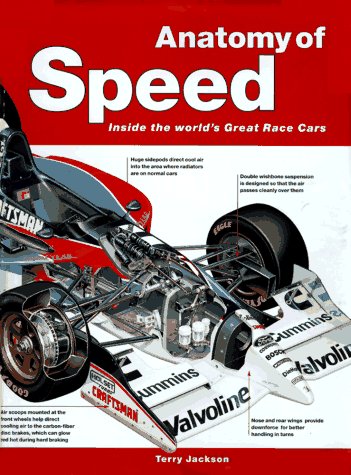 Anatomy of Speed: Inside the World's Great Race Cars