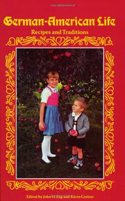 German-American Life: Recipes and Traditions