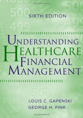 Understanding Healthcare Financial Management, Sixth Edition AUPHAHAP Book Health Administration Press