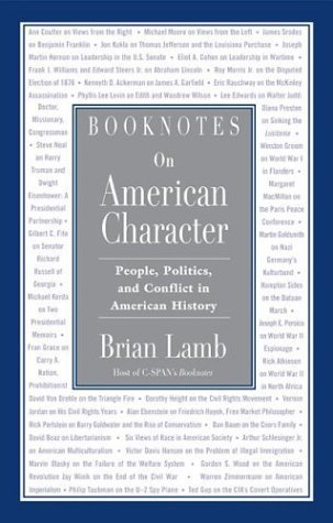 Booknotes on American Character: People, Politics, and Conflict in American History [Hardcover] Lamb, Brian