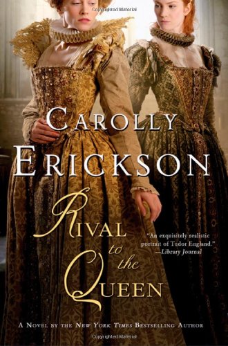 Rival to the Queen Erickson, Carolly