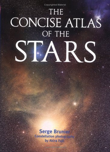 The Concise Atlas of the Stars Brunier, Serge and Fujii, Akira