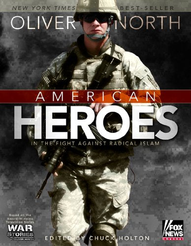 American Heroes: In the Fight Against Radical Islam North, Oliver