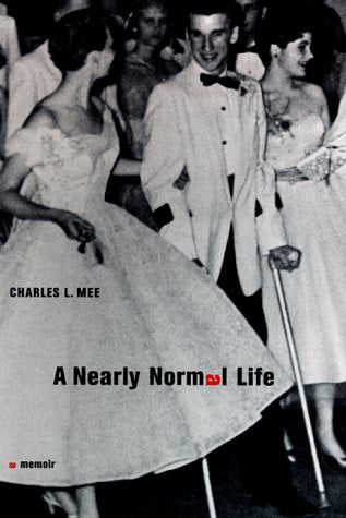 A Nearly Normal Life Mee, Charles L