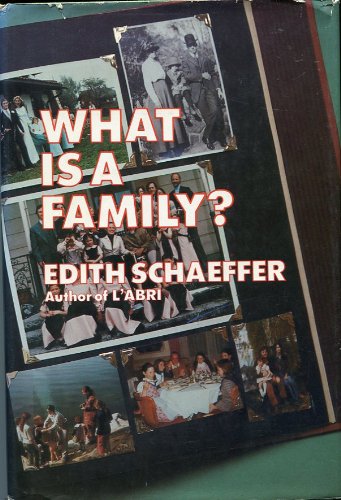 What is a family? Schaeffer, Edith