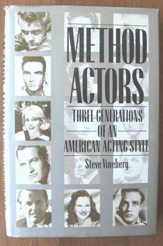 Method actors: Three generations of an American acting style Vineberg, Steve