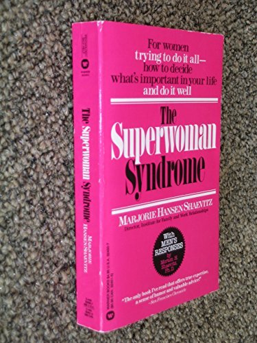 Superwoman Syndrome Shaevitz, Marjorie Hansen