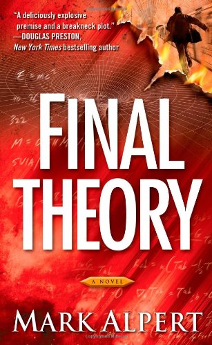 Final Theory: A Novel Alpert, Mark