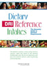 Dietary Reference Intakes: The Essential Guide to Nutrient Requirements Institute of Medicine; Meyers, Linda D; Hellwig, Jennifer Pitzi and Otten, Jennifer J