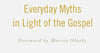 This Is Our Time: Everyday Myths in Light of the Gospel [Paperback] Wax, Trevin