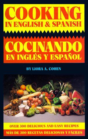 Cooking in English  Spanish English and Spanish Edition [Plastic Comb] Cohen, Liora A