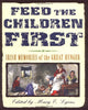 Feed the Children First: Irish Memories of the Great Hunger [Hardcover] Lyons, Mary E