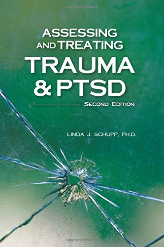Assessing and Treating Trauma and PTSD, Second Edition Schupp, Linda J