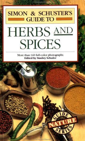 Simon  Schusters Guide to Herbs and Spices Nature Guide Series Schuler, Stanley