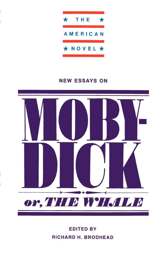 New Essays on MobyDick The American Novel [Paperback] Brodhead, Richard H