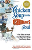 Chicken Soup for the Fishermans Soul: Fish Tales to Hook Your Spirit and Snag Your Funny Bone Chicken Soup for the Soul [Paperback] Canfield, Jack; Hansen, Mark Victor; McKowen, Dahlynn and McKowen, Ken