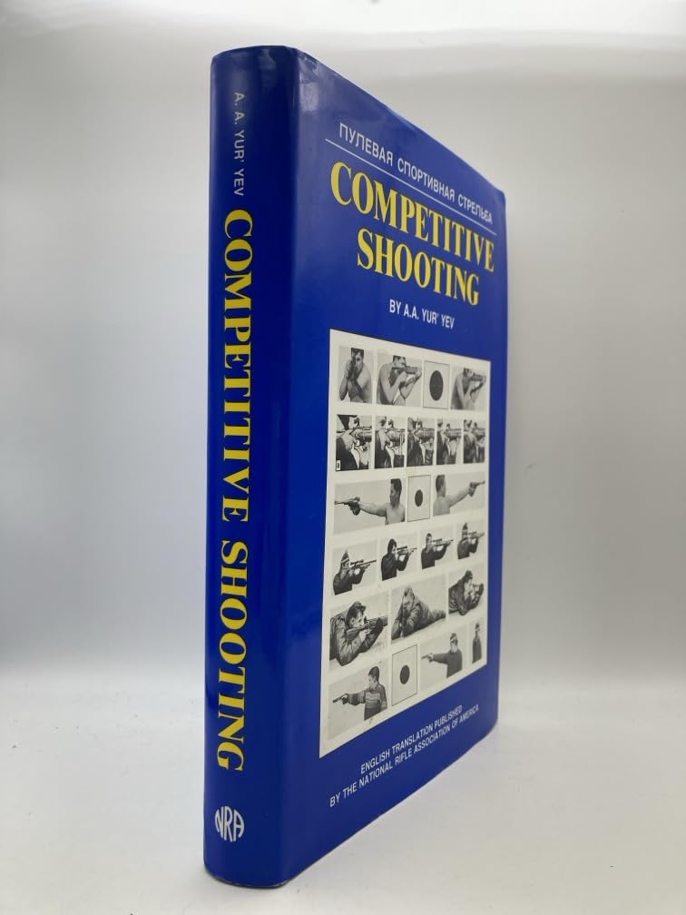 Competitive Shooting: Techniques and Training for Rifle, Pistol, and Running Game Target Shooting