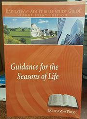 Guidance for the Seasons of Life (Large Print Edition)