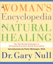 The Woman's Encyclopedia of Natural Healing