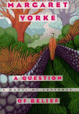 A Question of Belief Yorke, Margaret
